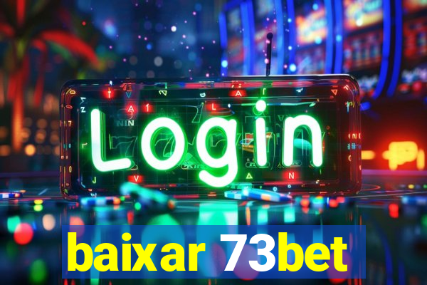 baixar 73bet